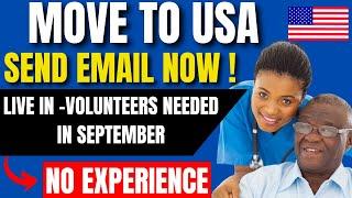 Live in volunteer, elder care and Caregiver jobs in USA with free visa sponsorship -caregivers in us