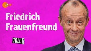 Friedrich Merz: Frauen & Feminismus | Satire Toll!