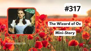 317 The Wizard of Oz Mini-Story