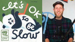 How to be Successful AND Slow as a Creative | Thoughts on Illustration EP14