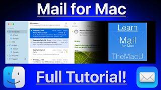 How to use the Apple Mail App for Mac - Full Tutorial!