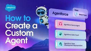 How to Create a Custom Agentforce Agent | Salesforce