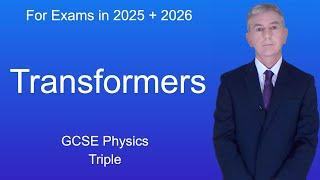 GCSE Physics Revision "Transformers" (Triple)