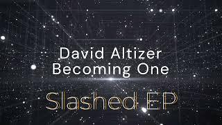 David Altizer- Slashed EP