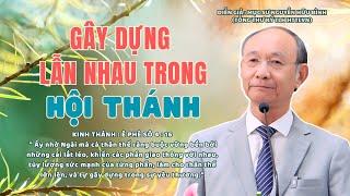 GIẢNG LUẬN :MỤC SƯ NGUYỄN HỮU BÌNH | ĐỀ TÀI : GÂY DỰNG TRONG HỘI THÁNH #msnguyenhuubinh #httlvn