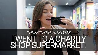 I WENT TO A CHARITY SHOP SUPERMARKET IN NORTH LONDON | COME WITH ME | SECONDHAND STYLIST TIPS