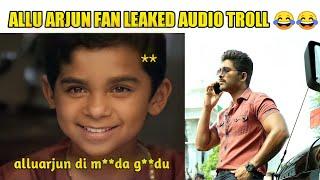 Allu Arjun fan leaked audio | allu Arjun trolls | allu Arjun fan call recording audio