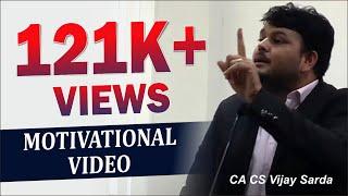 Motivational video for students by CA VIJAY SARDA