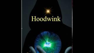 Hoodwink