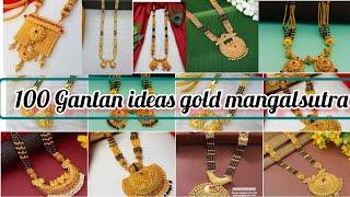 100 latest long Gantan ideas/  gold mangalsutra design / gold plated mangalsutra design 