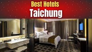 Best Hotels in Taichung