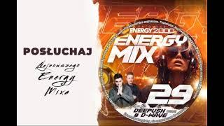 ENERGY MIX KATOWICE VOL  29 / mix by DEEPUSH & D-WAVE! [10 10 2024] - seciki pl