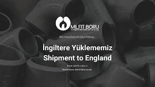 İngiltere Yüklememiz - Shipment to England