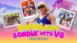 SAMALovin’ Bondin’ with VG | VICE GANDA