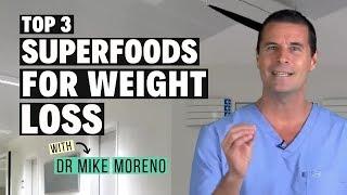 3 Superfoods to Help You Lose Weight FAST | 17 Day Diet | Dr Mike