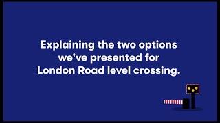 London Road crossing - short official East West Rail video