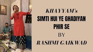 Simti Hui Yeh Ghadiyan Phir Se - Rashmi Gaikwad #Khayyam #oldisgold