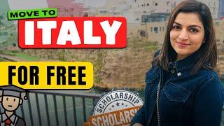 Move To ITALY For FREE | Complete Guide To Move To Italy In 2024 | Scholarships To Study In Italy