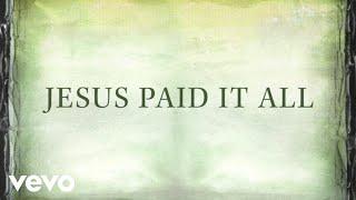 Newsboys - Jesus Paid It All (Lyrics)