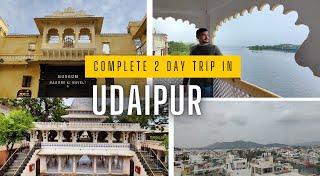 Places to Visit in Udaipur in 2 Days - Complete Guide