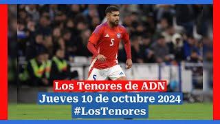  EN VIVO | #LosTenores al aire por ADN - jueves, 10 de octubre de 2024