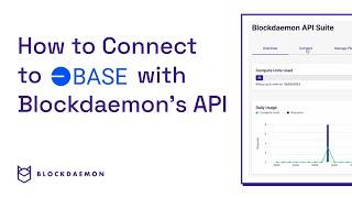 How to Connect to BASE with Blockdaemon's API
