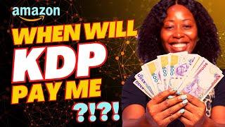 When Will KDP Pay Me? || Amazon KDP Payment