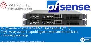 pfSense – Snort IDS/IPS z OpenAppID, czyli wykrywanie i zapobieganie włamaniom z detekcją aplikacji