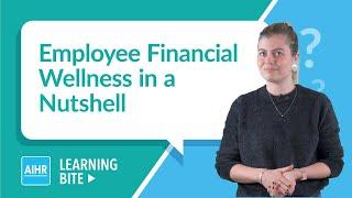 Employee Financial Wellness in a Nutshell | AIHR Learning Bite