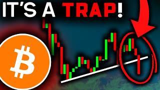 BITCOIN IS TRAPPING YOU (Don't be Fooled)!!! Bitcoin News Today & Bitcoin Price Prediction!