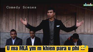 U ma MLA ym m khien para u phi || comedy Scenes Marson Chyrmang