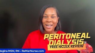 Monday Motivation: Peritoneal Dialysis (Free NCLEX Review)