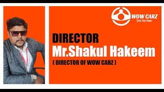 Mr. Shakul Hakeem | Director Of Wow Carz|