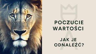 Poczucie własnej wartości. Jak odnaleźć wartość w sobie?