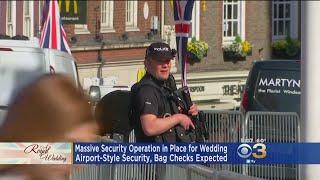 Massive Security Operation In Place For Royal Wedding