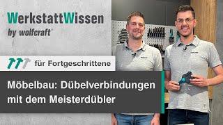 Möbelbau: Runddübelverbindungen mit dem Meisterdübler I WerkstattWissen I wolfcraft