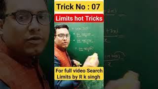 07 / Limits tricks / Limits tricks by r k singh #shortvideo