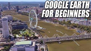 Lets Take A Look Around Google Earth | Google Earth For Beginners