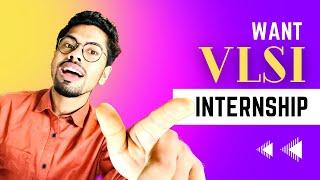 How to get a VLSI summer 2023 Internship | A COMPLETE GUIDE | plan B included for job seeker