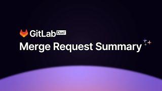 GitLab Duo Merge request summary