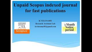 Unpaid || Scopus indexed journal for fast publication || Research Assistant Lab || Open access