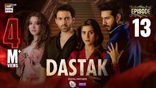 Dastak Episode 13 | Ali Raza | Sohai Ali | Feroz Kadri | Eng Sub | 7 March 2025 | ARY Digital Drama