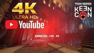 KEENCON - 2v2 - #2  | QUAKE CHAMPIONS | 4k stream | #quakechampions #quake