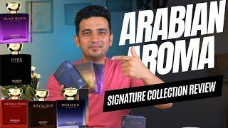 Arabian Aroma Perfume Review | New Long Lasting Perfumes | Signature Collection