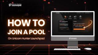 4-Steps to Join A Pool on Unicorn Hunter Launchpad