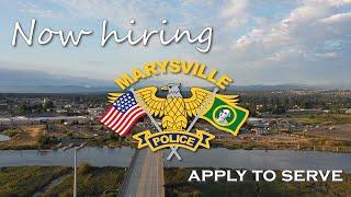 Now hiring! Apply to serve with the Marysville Police Department