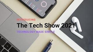 Introducing The Tech Show