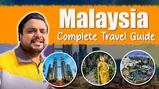 Complete Travel Guide to Malaysia | Hotels, Attraction, Food, Transport and Expenses