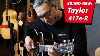 Die neue Taylor 417e R ist da!