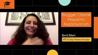 İstifa Edip Blogger Olmak - Sevil Mert Anlatıyor